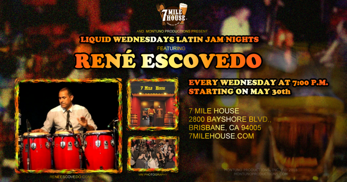 Liquid Wednesdays Latin Jam Nights at 7 Mile High, Featuring René Escovedo
